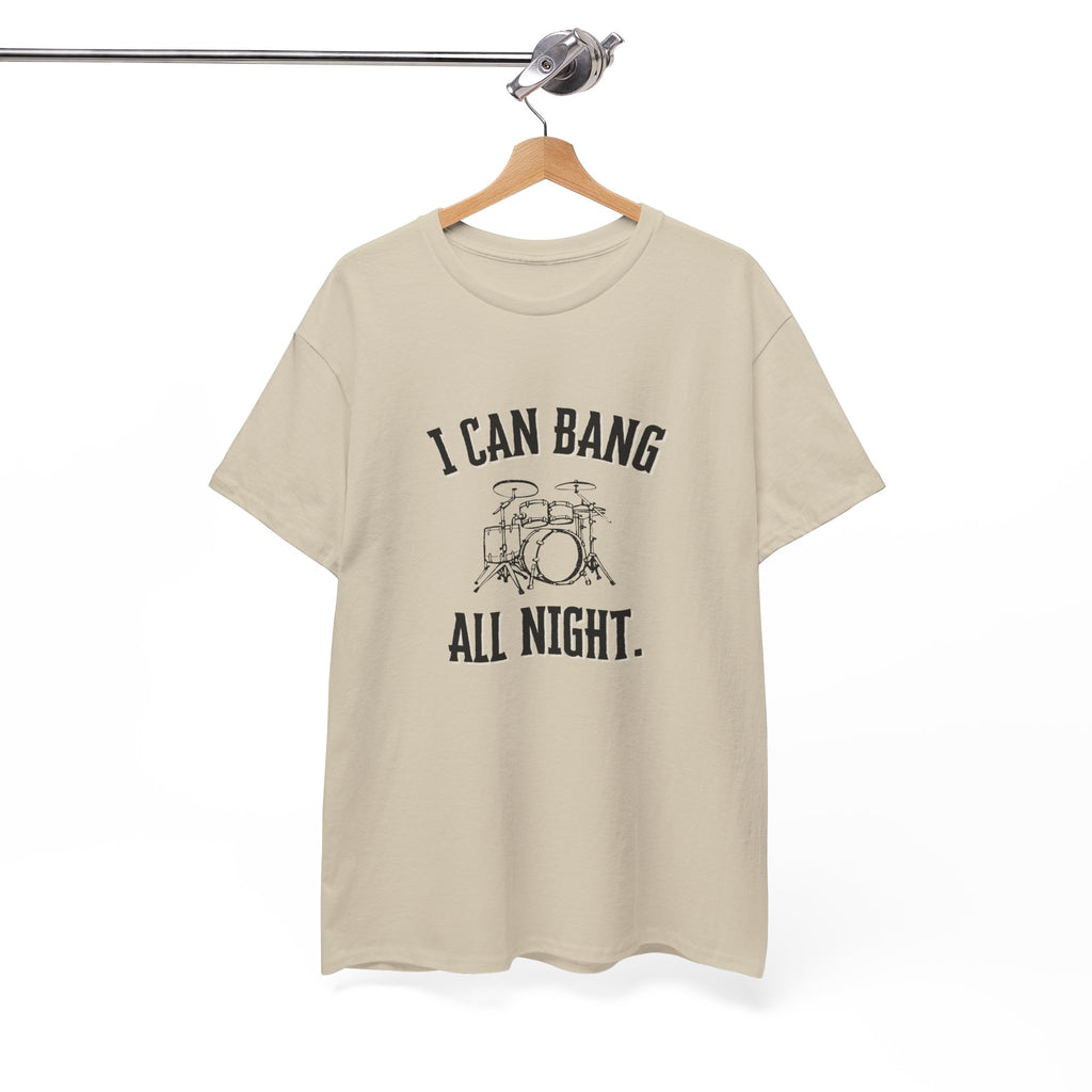 I Can Bang All Night T-Shirt - Vintage Drum Set Graphic Tee for Drummers