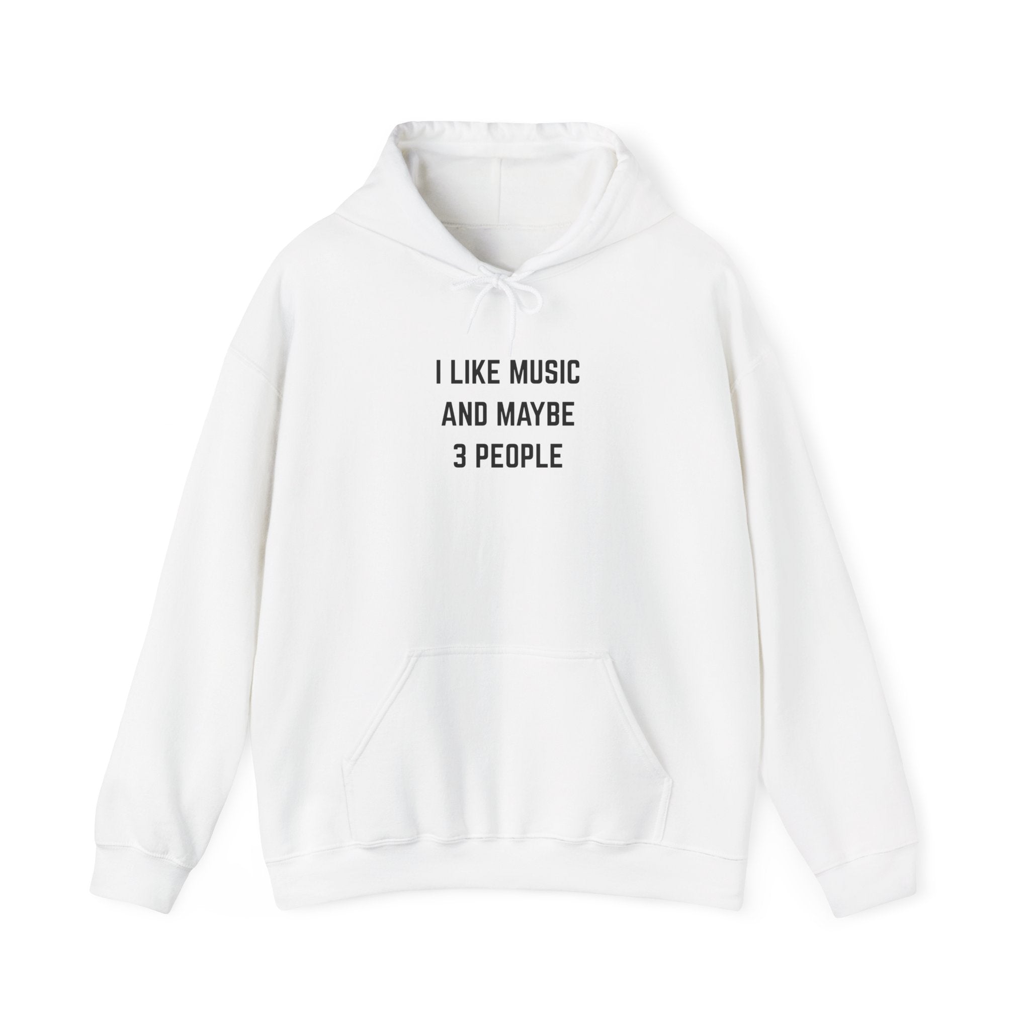 I Like Music And Maybe 3 People Hoodie - Funny Music Lover Gift Introvert Sweatshirt for Musicians